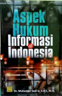 Aspek Hukum Informasi Di Indonesia