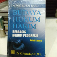 Budaya Hukum Hakim Berbasis Hukum Progresif Edisi Kedua