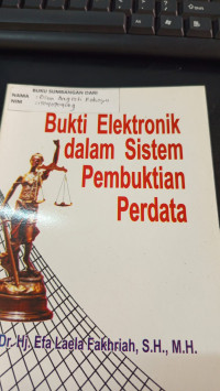 Bukti Elektronik Dalam Sistem Pembuktian Perdata