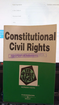 Constitutional Civil Rights In A Nut Shell Third Edition