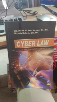 Cyber Law Aspek Hukum Teknologi Informasi