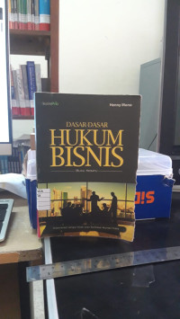 Dasar-Dasar Hukum Bisnis Buku Kesatu