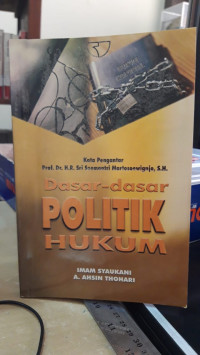 Dasar-Dasar Politik Hukum 2006