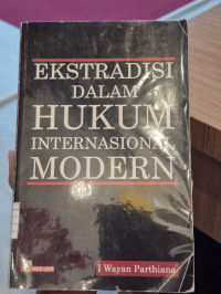 Ekstradisi Dalam Hukum Internasional Modern
