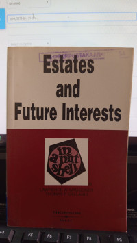 Estates And Future Interest In A Nut Shell Third Edition