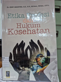 Etika Profesi Dan Hukum Kesehatan