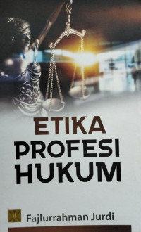 Etika Profesi Hukum