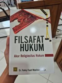 Filsafat Hukum : Akar Religiositas Hukum