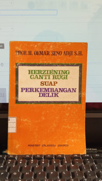 Herziening Ganti Rugi Suap Perkembangan Delik