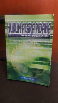 Hukum Acara Pidana Teori Dan Implementasi