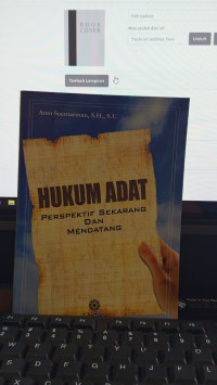 Hukum Adat Perspektif Sekarang Dan Mendatang