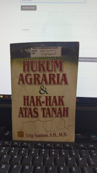 Hukum Agraria & Hak-Hak Atas Tanah