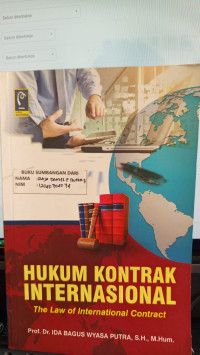 Hukum Kontrak Internasional The Law Of Internasional Contract