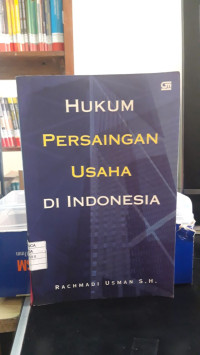 Hukum Persaingan Usaha Di Indonesia