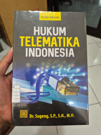 Hukum Telematika Indonesia 2024