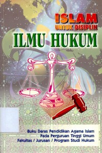 Islam Untuk : Disiplin Ilmu Hukum