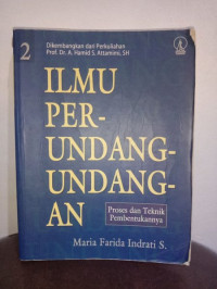 Ilmu Perundang-Undangan (2) Proses dan Teknik Penyusunan