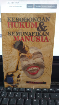 Kebohongan Hukum & Kemunafikan Manusia