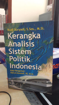 Kerangka Analisis Sistem Politik Indonesia