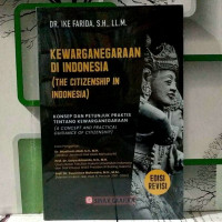 Kewarganegaraan Di Indonesia (The Citizenship In Indonesia) Edisi Revisi