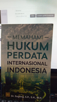 Memahami Hukum Perdata Internasional Indonesia 2021