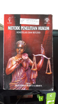 Metode Penelitian Hukum : Konstelasi Dan Refleksi