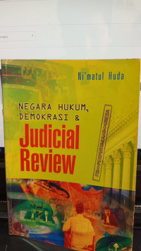 Negara Hukum, Demokrasi & Judicial Review