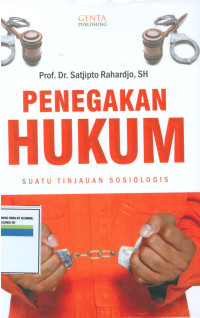 Penegakan Hukum Suatu Tinjauan Sosiologis