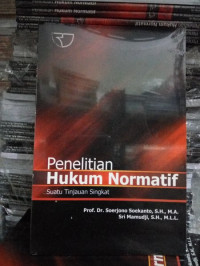 Penelitian Hukum Normatif Suatu Tinjauan Singkat 2019