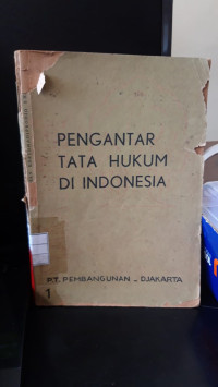Pengantar Tata Hukum Di Indonesia