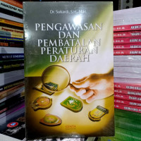 Pengawasan Dan Pembatalan Peraturan Daerah