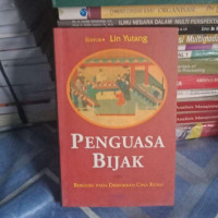 Penguasa Bijak : Berguru Pada Demokrasi Cina Kuno