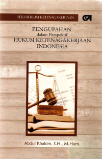 Pengupahan Dalam Pespektif Hukum Ketenagakerjaan Indonesia