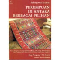 Perempuan Di Antara Berbagai Pilihan Hukum : Studi Mengenai Strategi Perempuan Batak Toba Untuk Mendapatkan Akses Keapada Harta Waris Melalui Proses Penyelesaian Sengketa