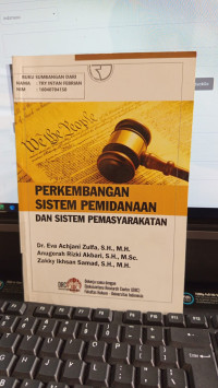 Perkembangan Sistem Pemidanaan Dan Sistem Pemasyarakatan