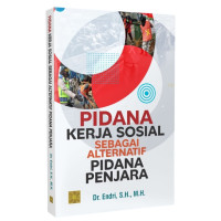 Pidana Kerja Sosial Sebagai Alternatif Pidana Penjara