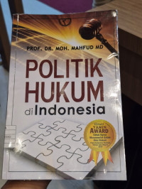 Politik Hukum Di Indonesia 2024