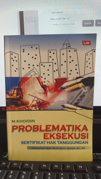 Problematika Eksekusi Sertifikat Hak Tanggungan