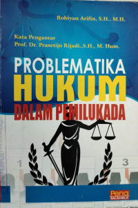 Problematika Hukum Dalam Pemilukada