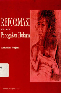 Reformasi Dalam Penegakan Hukum