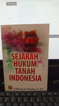 Sejarah Hukum Tanah Indonesia