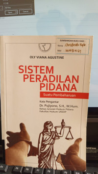 Sistem Peradilan Pidana Suatu Pembaharuan
