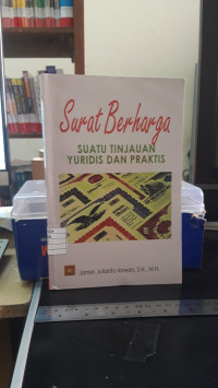 Surat Berharga Suatu Tinjaun Yuridis Dan Praktis