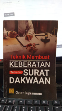 Teknik Membuat Keberatan Terhadap Surat Dakwaan