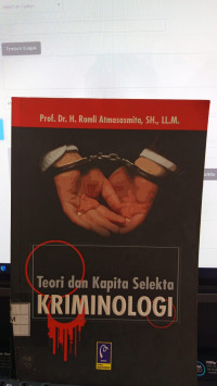 Teori Dan Kapita Selekta Kriminologi