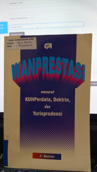 Wanprestasi Menurut KUHPerdata, Doktrin, Dan Yurisprudensi